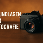 Grundlagen der Fotografie